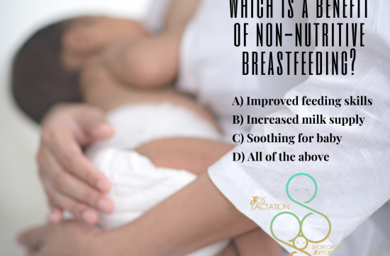 Which Is A Benefit of Non-Nutritive Breastfeeding?